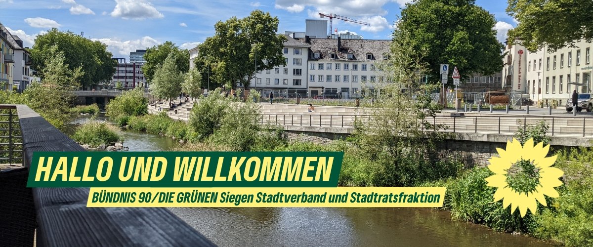 Foto des neuen Siegufers mit dem Text „BÜNDNIS 90/DIE GRÜNEN Siegen Stadtverband und Stadtratsfraktion“